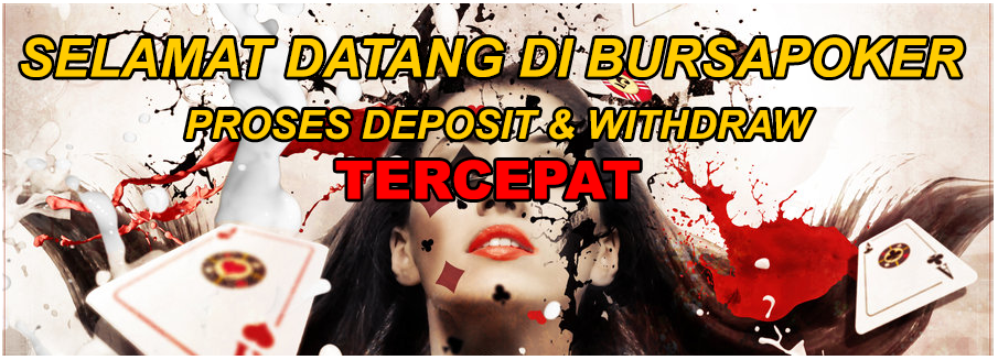 Bursapoker Situs Game online terpercaya